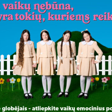 Tobulų vaikų nebūna, bet kiekvienam vaikui reikia šeimos
